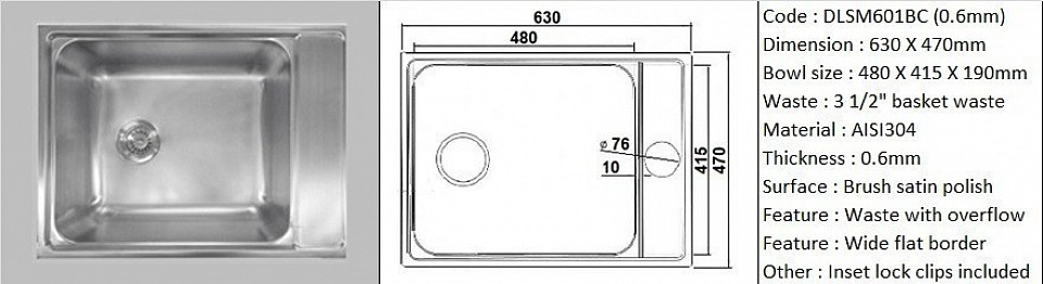 🇹ðŸ‡*PREORDER 60 DAYS REQUIRED*🇹🇠DLSM601BC(SB) 0.6mm / Designer's special feature wide flat border space for sink accessories installation / Counter top application / Genuine AISI304 (18/8) stainless steel material quality / 0.6mm plate thickness / Bowl depth 190mm / 3 1/2