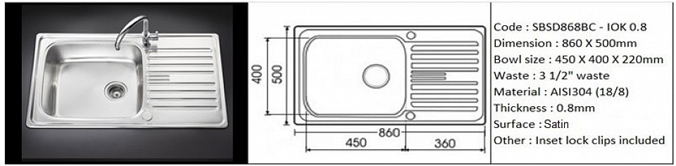 SBSD868BC-IOK / Inset or counter-top application / Quality SS AISI304 (18/8) / 0.6mm plate thickness / 3 1/2