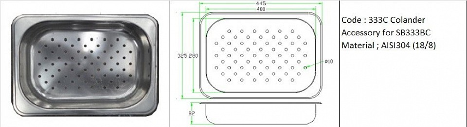 333C Colander / Accessory for sink model SB333BC & SBSD333XLBC / Quality - AISI304 (18/8) / Stainless Steel strainer tray