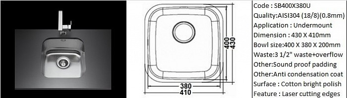 SB400X380U / Undermount application / AISI304 (18/8) / 0.8mm plate thickness / 3 1/2