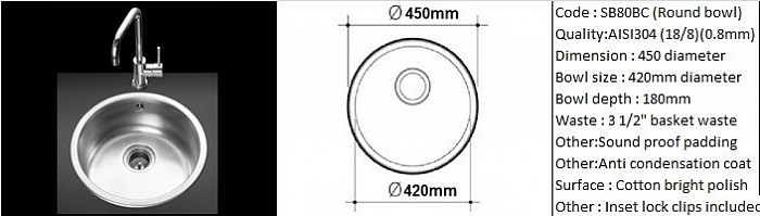 SB80BC Round sink / Counter top application / AISI304 (18/8) / 0.8mm plate thickness / 3 1/2