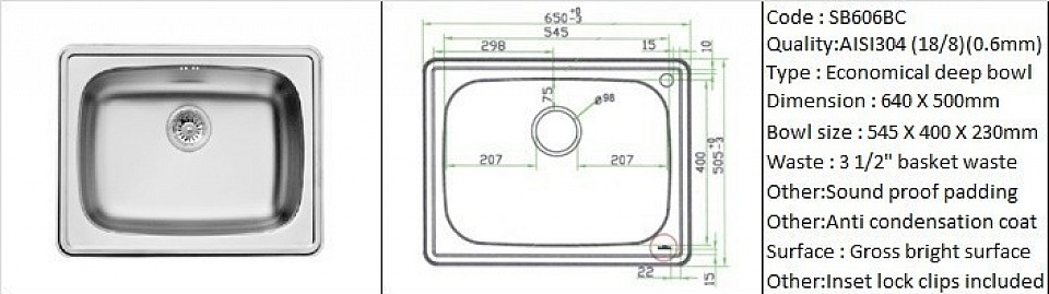 SB606BC / Economical deep bowl sink / Counter top application / AISI304 (18/8) / 0.6mm plate thickness / 3 1/2