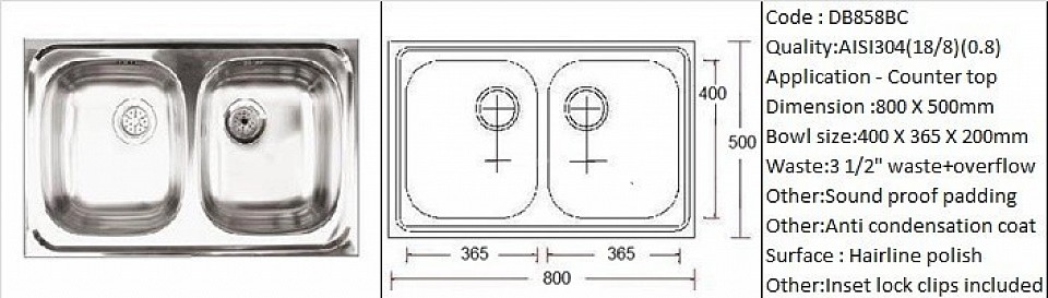 DB858BC / Inset or Counter-top application / AISI304 (18/8) / 0.8 mm plate thickness / 3 1/2